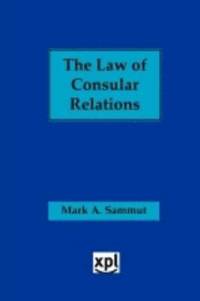 bokomslag The Law of Consular Relations