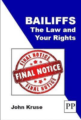 John Kruse - Bailiffs: The Law and Your Rights, Häftad