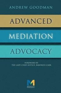 bokomslag Advanced Mediation Advocacy