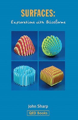 Surfaces: Explorations with Sliceforms 1