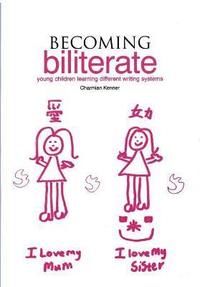 bokomslag Becoming Biliterate: Young Children Learning Different Writing Systems