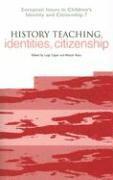 bokomslag History Teaching, Identities, Citizenship