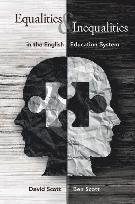 Scott, D: Equalities and Inequalities in the English Educati