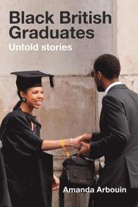 bokomslag Black British Graduates