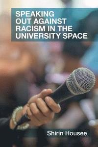 bokomslag Speaking Out against Racism in the University Space