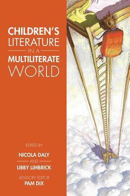 Children's Literature in a Multiliterate World 1