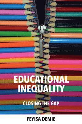 Feyisa Demie - Educational Inequality, Häftad