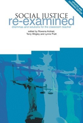 Lynne Pratt, Rowena Arshad, Terry Wrigley - Social Justice Re-Examined, Häftad