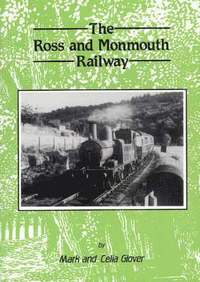 bokomslag The Ross and Monmouth Railway
