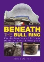 bokomslag Beneath the Bull Ring