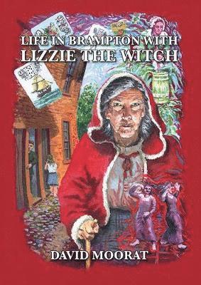 bokomslag Life in Brampton with Lizzie the Witch