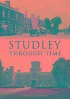 Studley Through Time