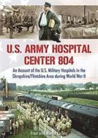 bokomslag U.S. Army Hospital Center 804