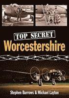 Stephen Burrows, Michael Layton - Top Secret Worcestershire, Häftad. Tillgänglighet: Lägg i varukorg