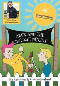 bokomslag Alex and the Cricket Ninjas