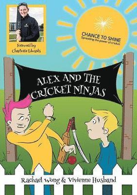 Alex and the Cricket Ninjas 1