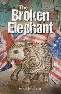 bokomslag The Broken Elephant
