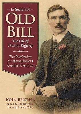 bokomslag In Search of Old Bill: The Life of Thomas Rafferty