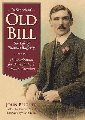 John Belcher, Thomas Small - In Search of Old Bill: The Life of Thomas Rafferty, Häftad