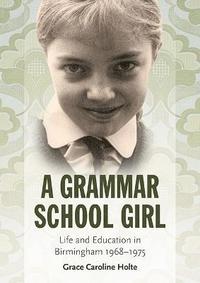 bokomslag A Grammar School Girl