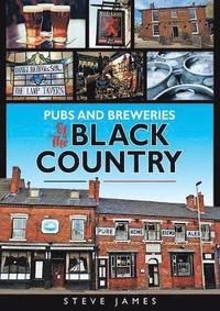 bokomslag Pubs and Breweries of the Black Country