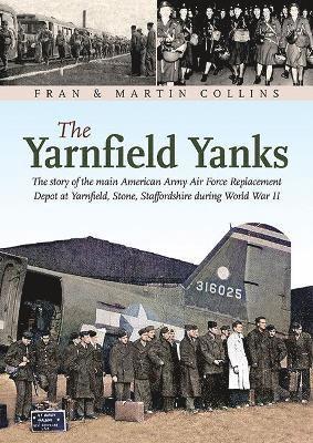 bokomslag The Yarnfield Yanks