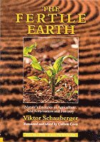 Viktor Schauberger - Fertile Earth, Häftad