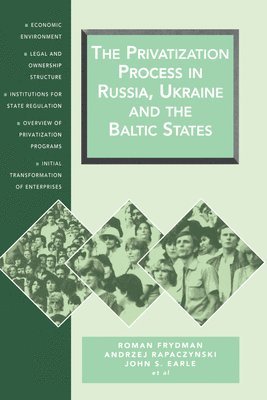 bokomslag The Privatization Process in Russia, the Ukraine, and the Baltic States