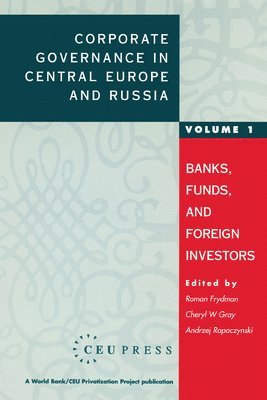 Corporate Governance in Central Europe and Russia 1