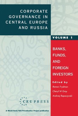 Corporate Governance in Central Europe and Russia 1