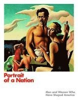 Portrait of a Nation: Men and Women Who Have Shaped America 1
