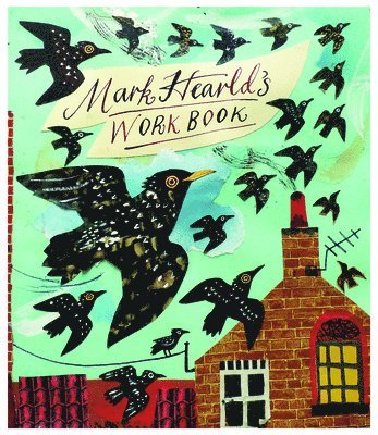 Mark Hearld: Workbook