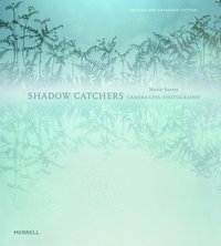 bokomslag Shadow Catchers: Camera-less Photography