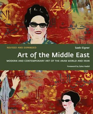 Art of the Middle East: Modern and Contemporary Art of the Arab World and Iran 1