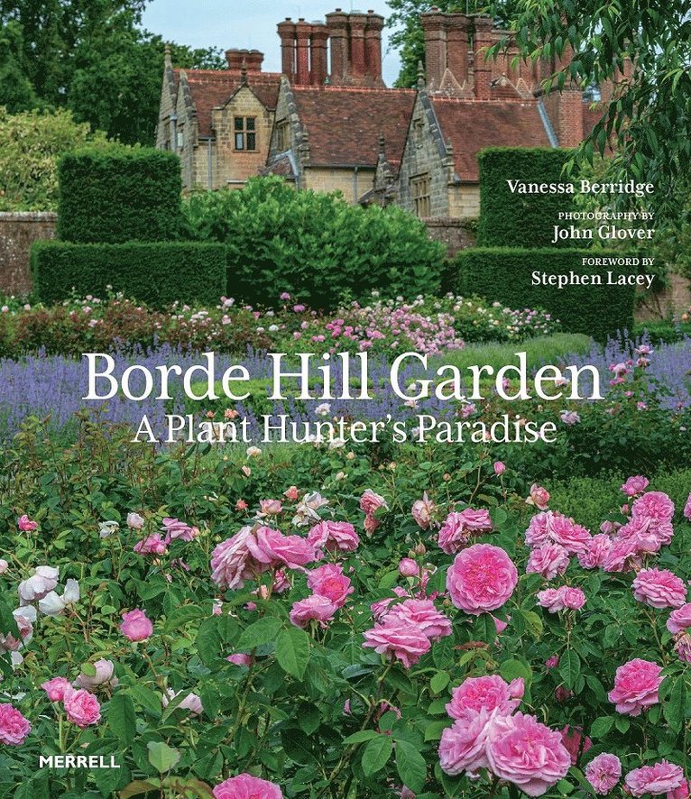 Vanessa Berridge - Borde Hill Garden, Inbunden