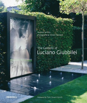 The Gardens of Luciano Giubbilei 1