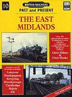 bokomslag British Railways Past and Present Volume 10: The East Midlands