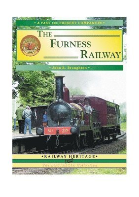 bokomslag British Railways Past and Present Special: The Furness Railway