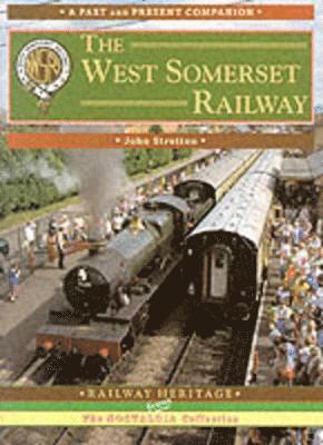 The West Somerset Railway 1