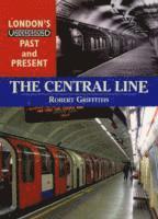 bokomslag London's Underground Past and Present: The Central Line