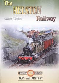 bokomslag The Helston Railway Past and Present