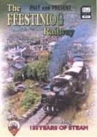 bokomslag The Ffestiniog Railway Past and Present