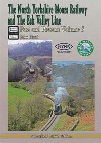 bokomslag North Yorkshire Moors Railway Past & Present (Volume 5)