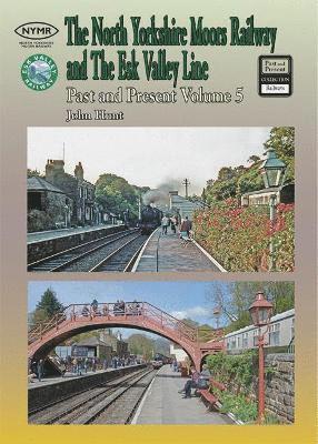 John Hunt - North Yorkshire Moors Railway Past & Present (Volume 5) Standard Softcover Edition, Häftad