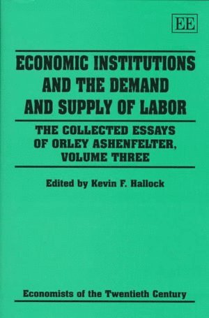 Economic Institutions and the Demand and Supply of Labor 1