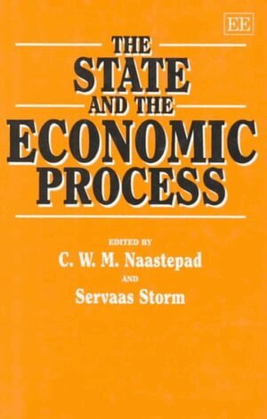 C. W.M. Naastepad, Servaas Storm - State and the Economic Process, Inbunden