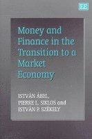 bokomslag Money and Finance in the Transition to a Market Economy