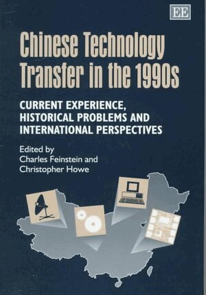 Charles Feinstein, Christopher Howe - Chinese Technology Transfer in the 1990s, Inbunden