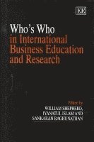 William Shepherd, Iyanatul Islam, Sankaran Raghunathan - Who’s Who in International Business Education and Research, Inbunden