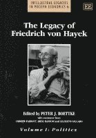 Legacy of Friedrich von Hayek